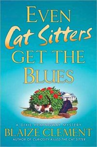 Even Cat Sitters Get the Blues