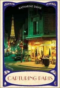 Capturing Paris by Katharine Davis