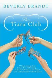 The Tiara Club by Beverly Brandt