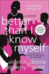 Better Than I Know Myself by Virginia DeBerry