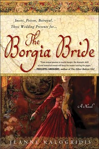 The Borgia Bride by Jeanne Kalogridis