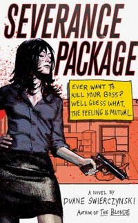 Severance Package by Duane Swierczynski