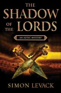 The Shadow of the Lords by Simon Levack