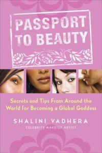 Passport to Beauty by Shalini Vadhera