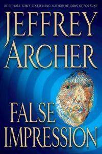 False Impression by Jeffrey Archer