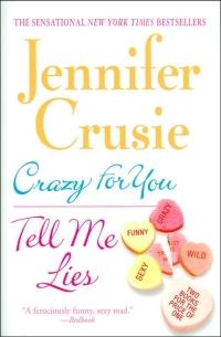 Crazy for You/Tell Me Lies by Jennifer Crusie