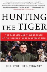 Hunting the Tiger by Christopher S. Stewart