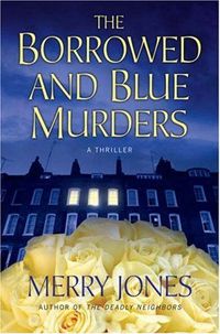 The Borrowed And Blue Murders by Merry Jones