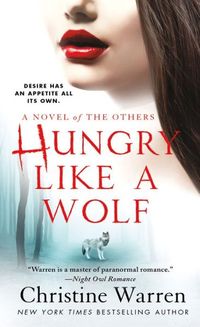 Hungry Like A Wolf by Christine Warren