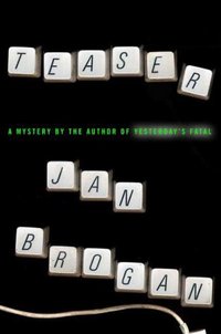 Teaser by Jan Brogan