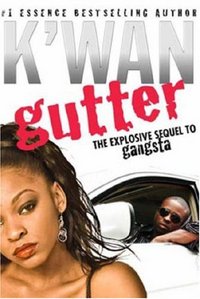 Gutter by K'wan Foye
