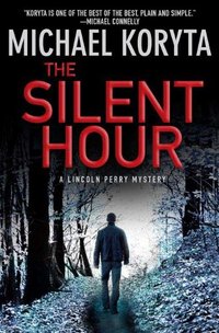 The Silent Hour by Michael Koryta