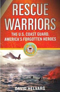 Rescue Warriors by David Helvarg