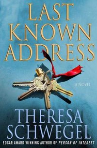 Last Known Address by Theresa Schwegel