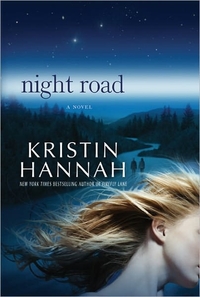 Night Road by Kristin Hannah