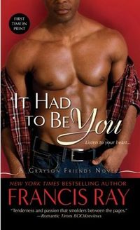It Had To Be You by Francis Ray
