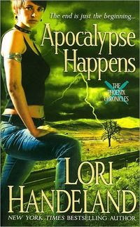 Apocalypse Happens by Lori Handeland
