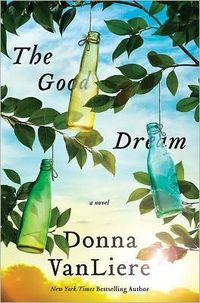 Excerpt of The Good Dream by Donna VanLiere