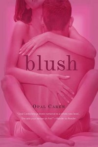 Blush by Opal Carew