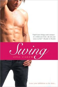 Swing by Opal Carew