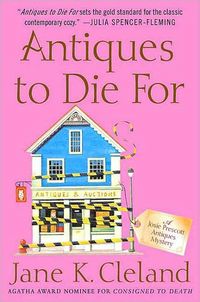 Excerpt of Antiques To Die For by Jane K. Cleland
