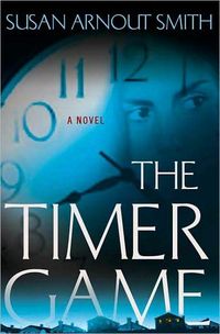 The Timer Game by Susan Arnout Smith