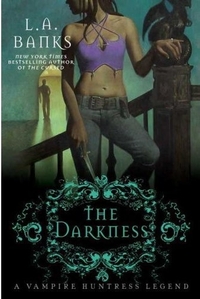 The Darkness by L.A. Banks