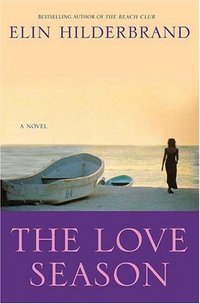 The Love Season by Elin Hilderbrand
