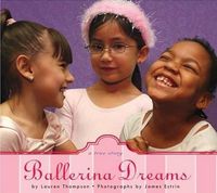 Ballerina Dreams by Lauren Thompson