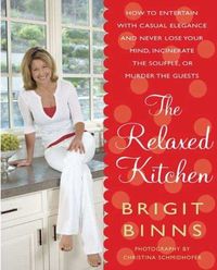 The Relaxed Kitchen by Brigit Legere Binns