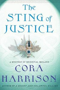 The Sting Of Justice by Cora Harrison