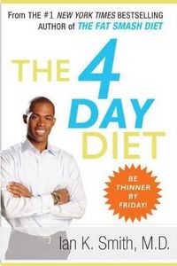The 4 Day Diet by Ian K. Smith