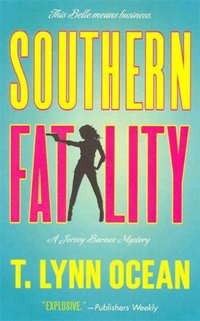 Southern Fatality by T. Lynn Ocean