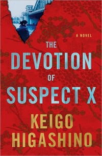 The Devotion of Suspect X by Keigo Higashino