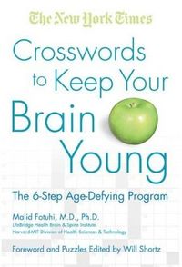 The New York Times Crosswords to Keep Your Brain Young by Majid Fotuhi