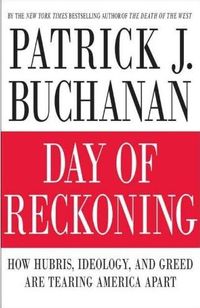 Day of Reckoning by Patrick J. Buchanan
