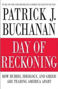 Day of Reckoning by Patrick J. Buchanan
