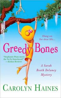 Greedy Bones by Carolyn Haines