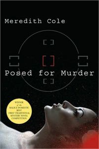Posed For Murder by Meredith Cole