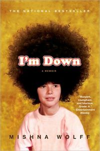 I'm Down by Mishna Wolff