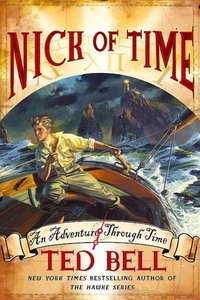 Nick Of Time by Ted Bell