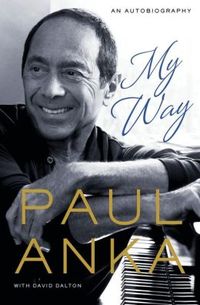 My Way by Paul Anka