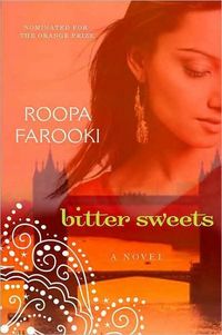 Bitter Sweets by Roopa Farooki