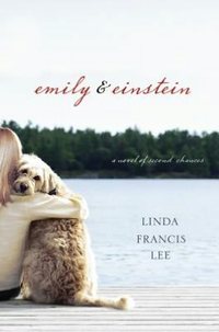 Emily And Einstein by Linda Francis Lee