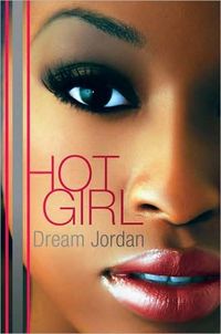 Hot Girl by Dream Jordan