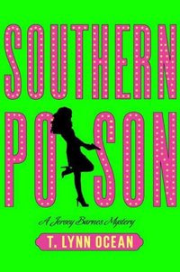 Southern Poison by T. Lynn Ocean