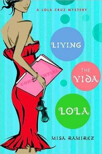Excerpt of Living the Vida Lola by Misa Ramirez