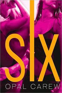 Six by Opal Carew