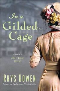 In A Gilded Cage by Rhys Bowen