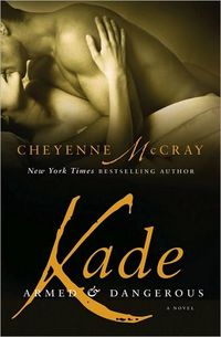 Kade by Cheyenne McCray